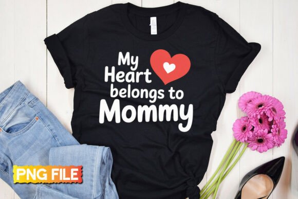 Download My Heart Belongs to Mommy Png - Mommy Collection